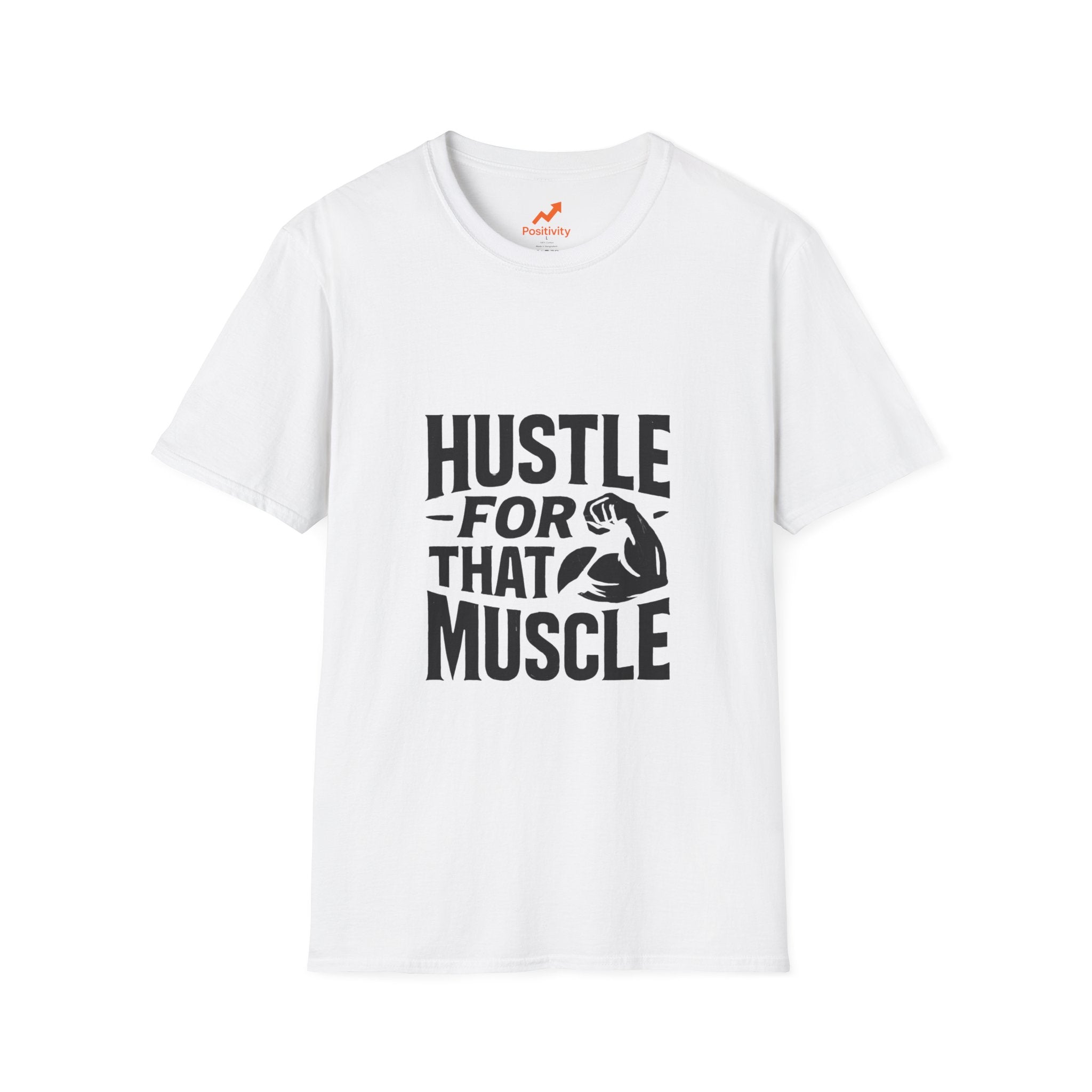 Hustle For That Muscle - Positivity Prints