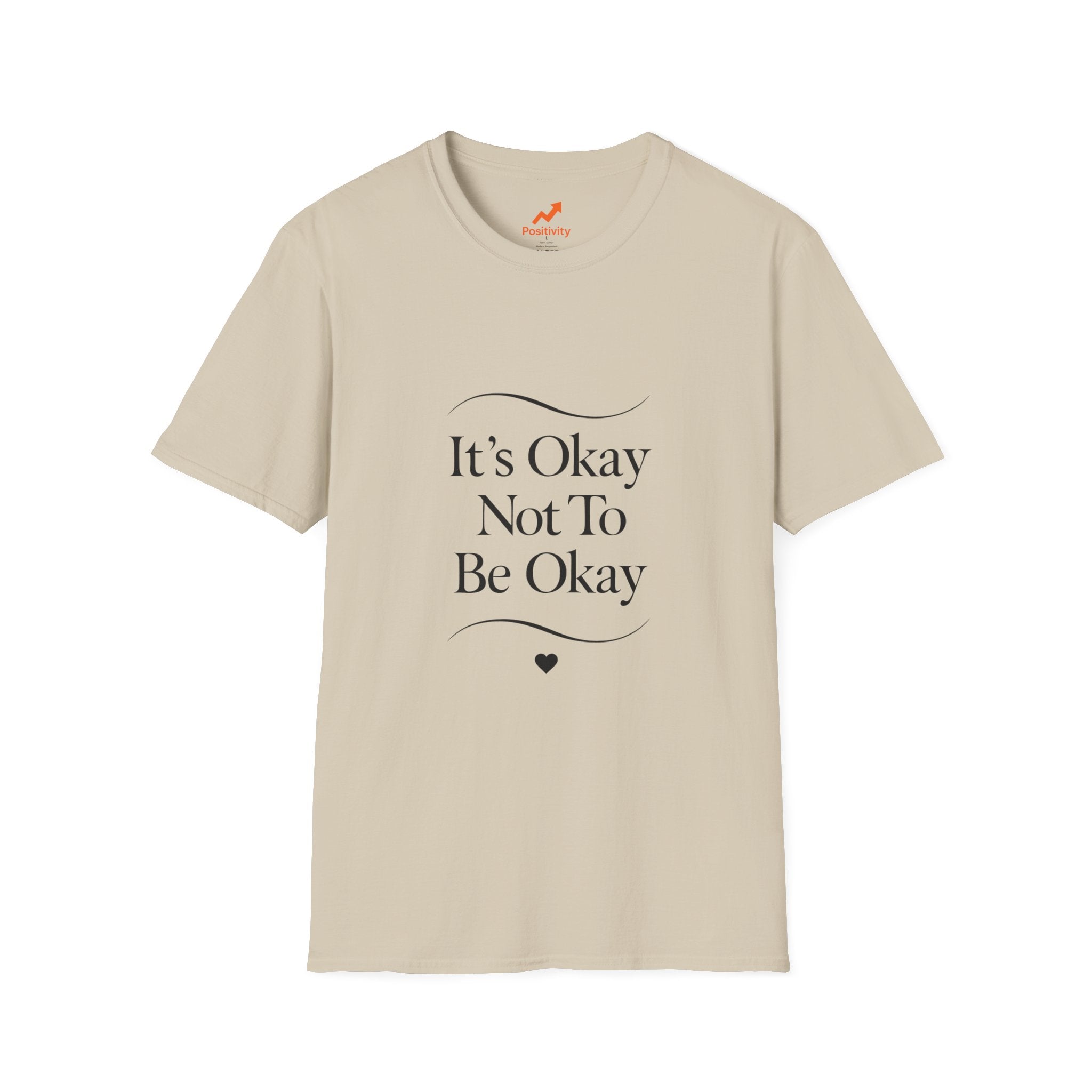 It's Okay Not To Be Okay - Positivity Prints