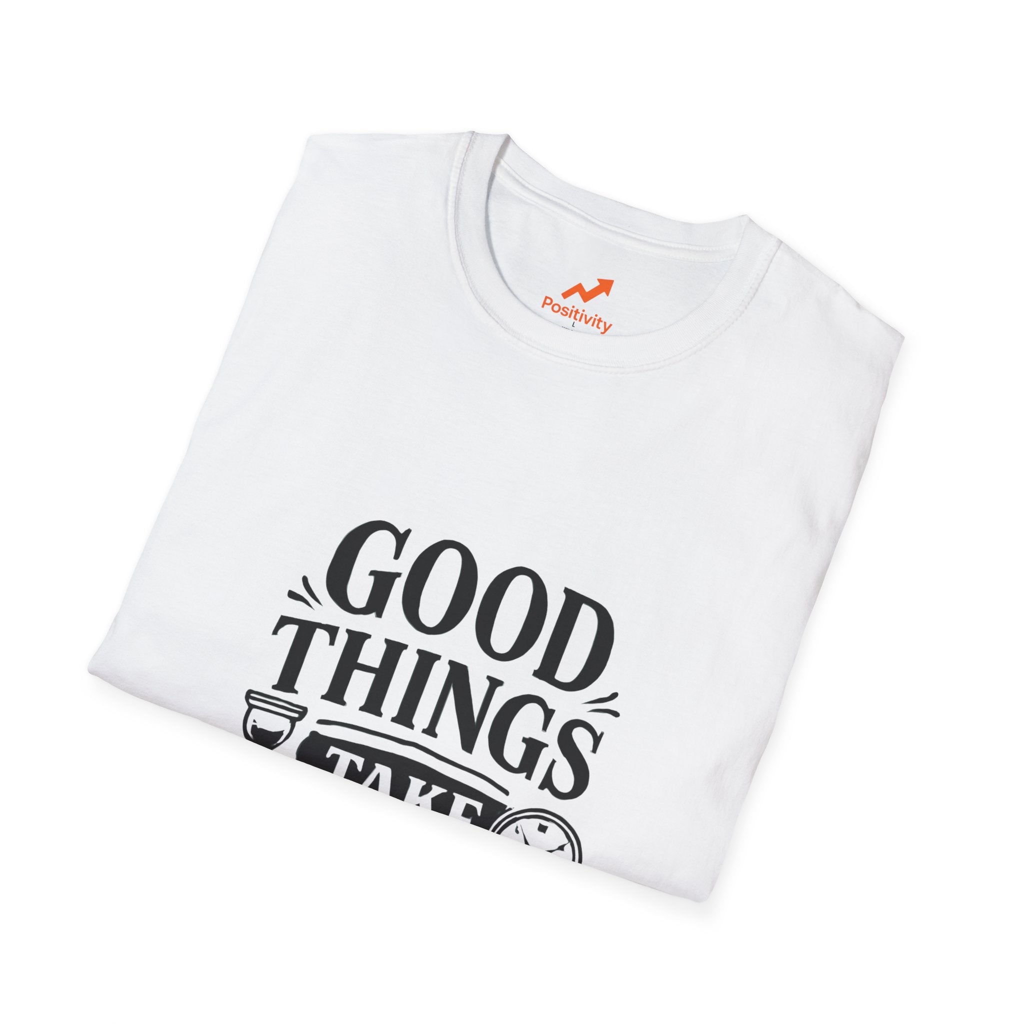 Good Things Take Time - Positivity Prints