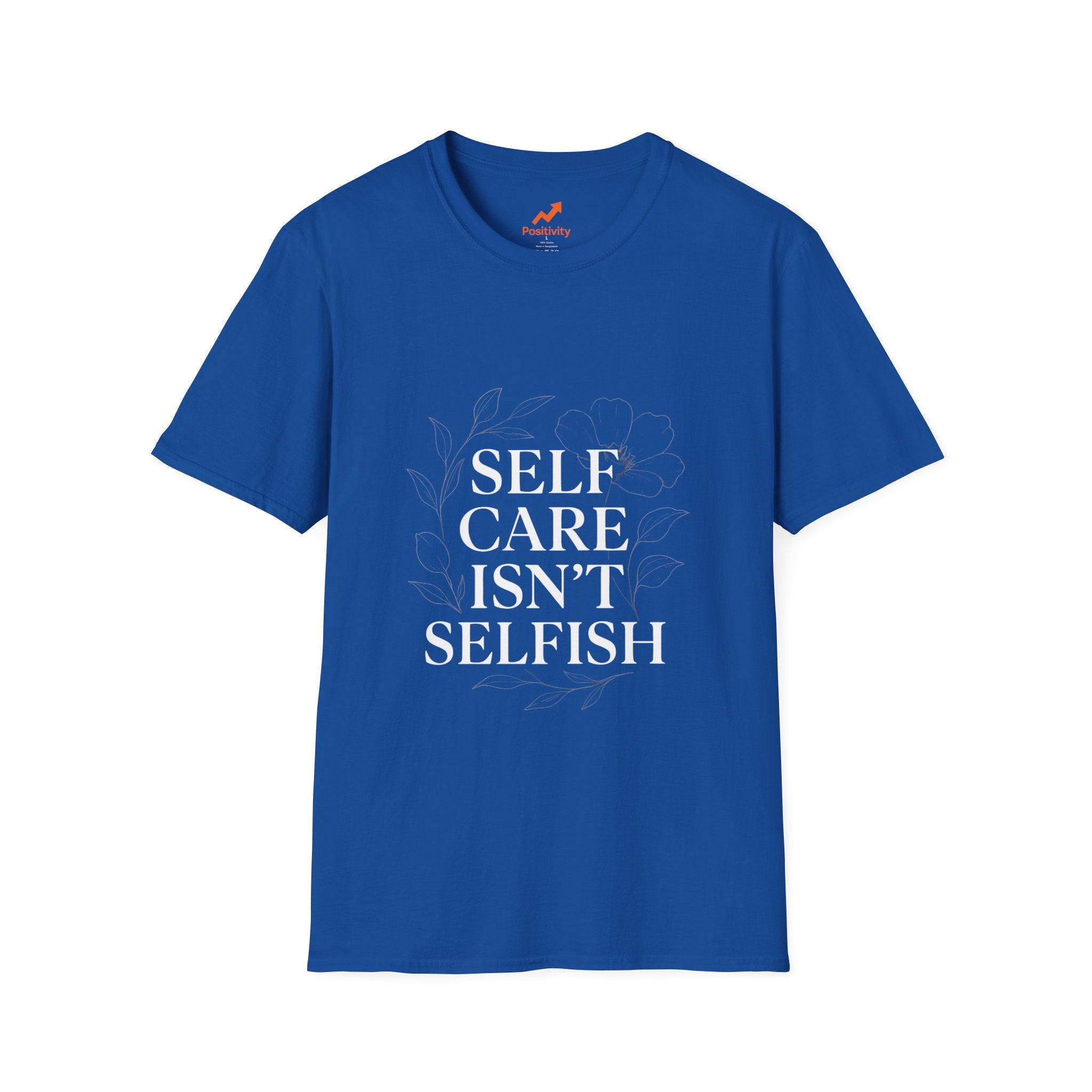 Self Care Isn't Selfish - Positivity Prints