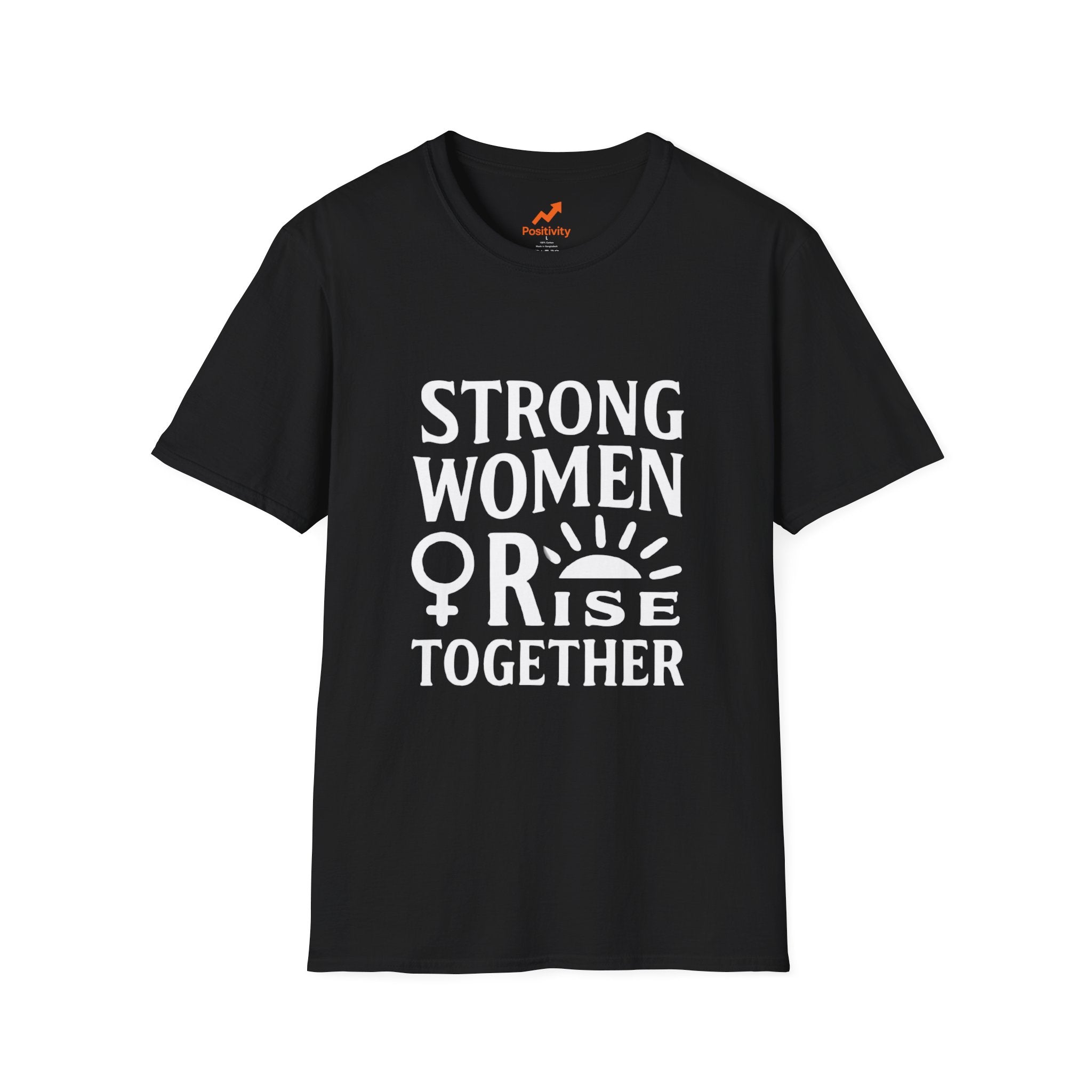 Strong Women Rise Together - Positivity Prints