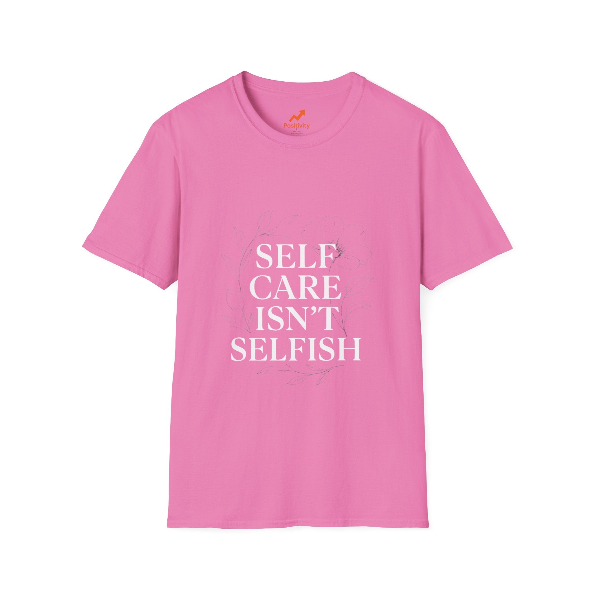 Self Care Isn't Selfish - Positivity Prints