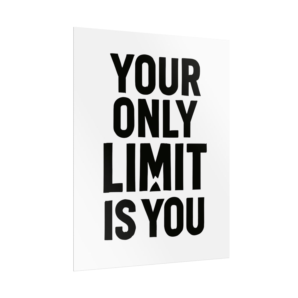 Motivational Poster — "Your Only Limit Is You" Inspirational Wall Art - Positivity Prints