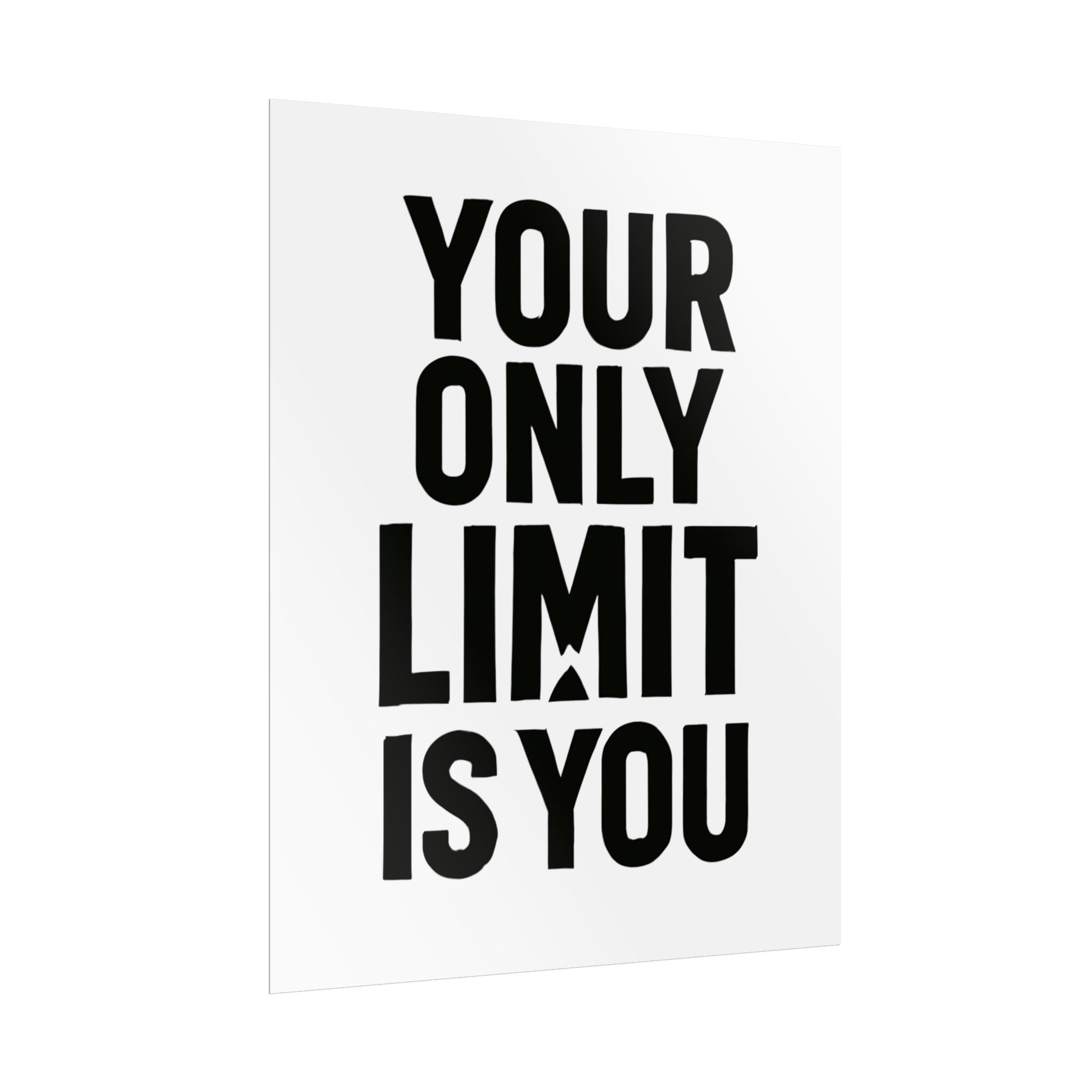Motivational Poster — "Your Only Limit Is You" Inspirational Wall Art - Positivity Prints