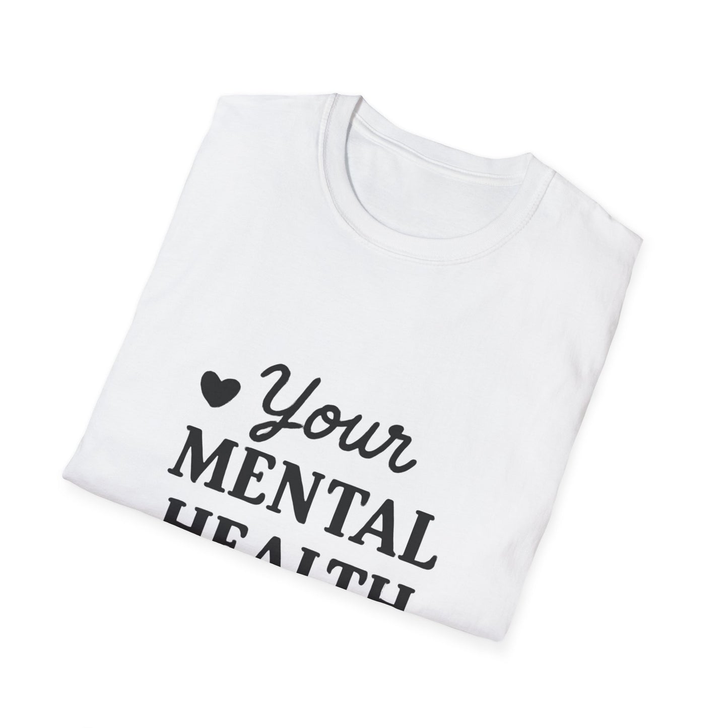 Your Mental Health Is Priority Motivational T‑Shirt – Inspirational Graphic Tee for Positive Mindset