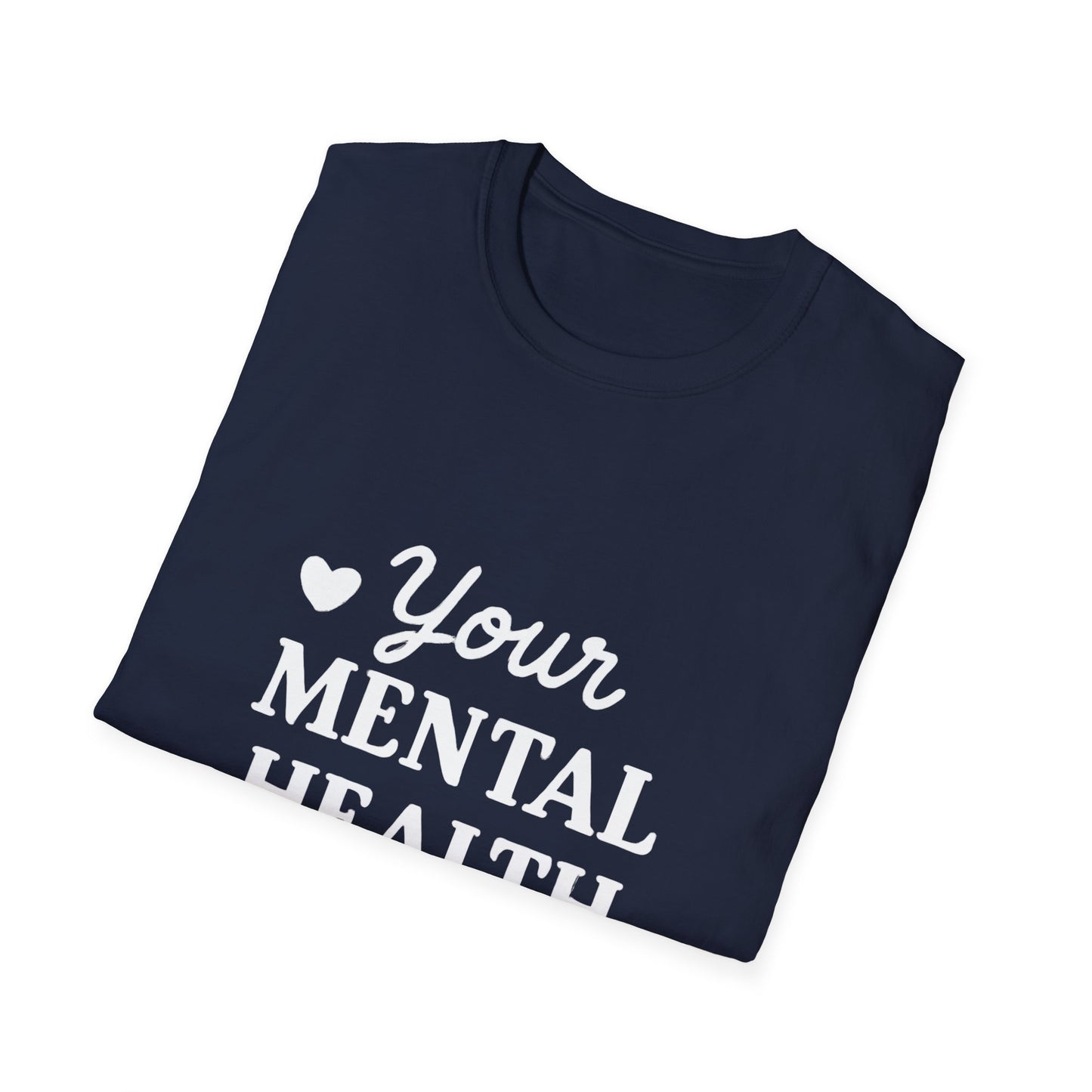 Your Mental Health Is Priority Motivational T‑Shirt – Inspirational Graphic Tee for Positive Mindset