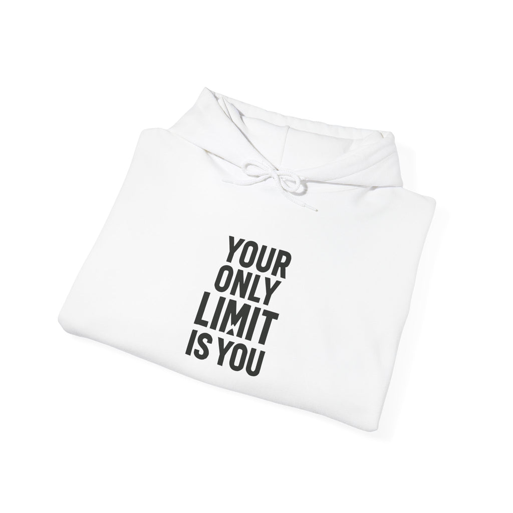 Motivational Hoodie — "Your Only Limit Is You" Inspirational Pullover - Positivity Prints