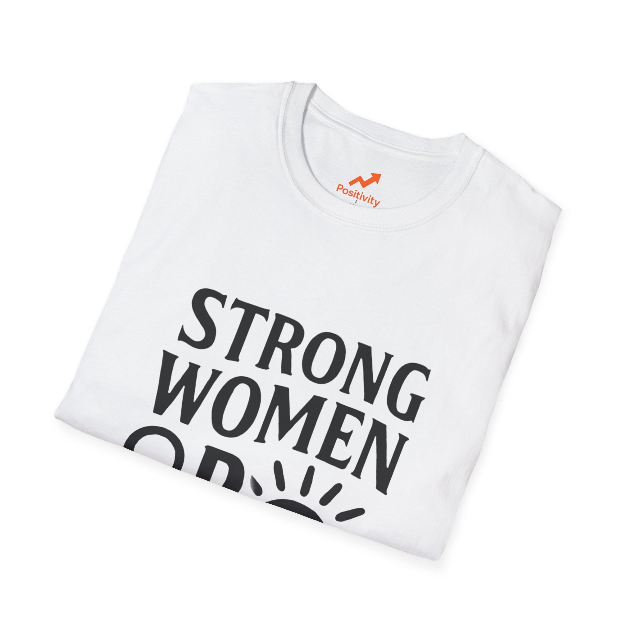 Strong Women Rise Together - Positivity Prints