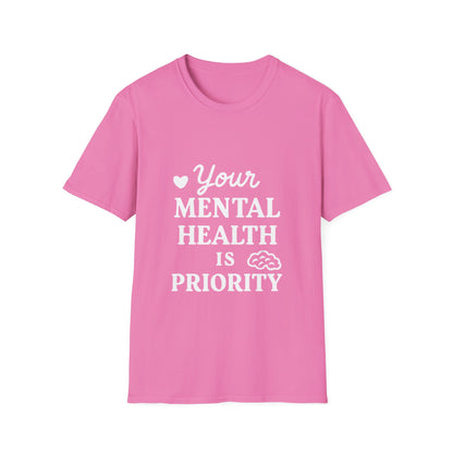 Your Mental Health Is Priority Motivational T‑Shirt – Inspirational Graphic Tee for Positive Mindset
