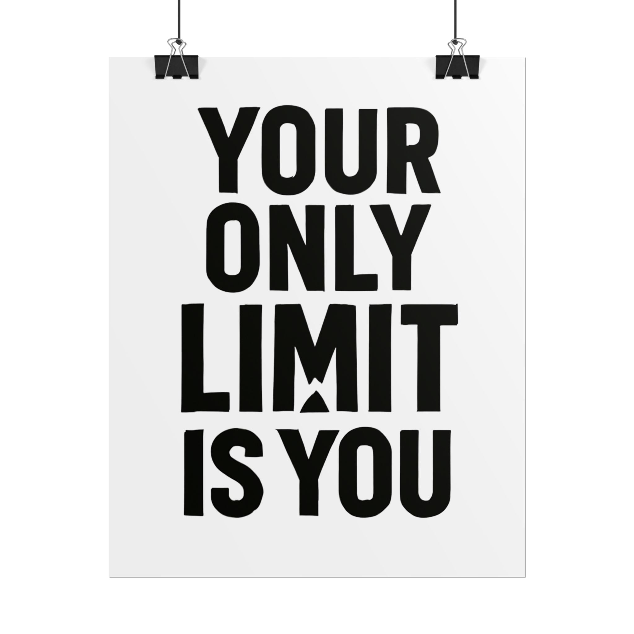 Motivational Poster — "Your Only Limit Is You" Inspirational Wall Art - Positivity Prints