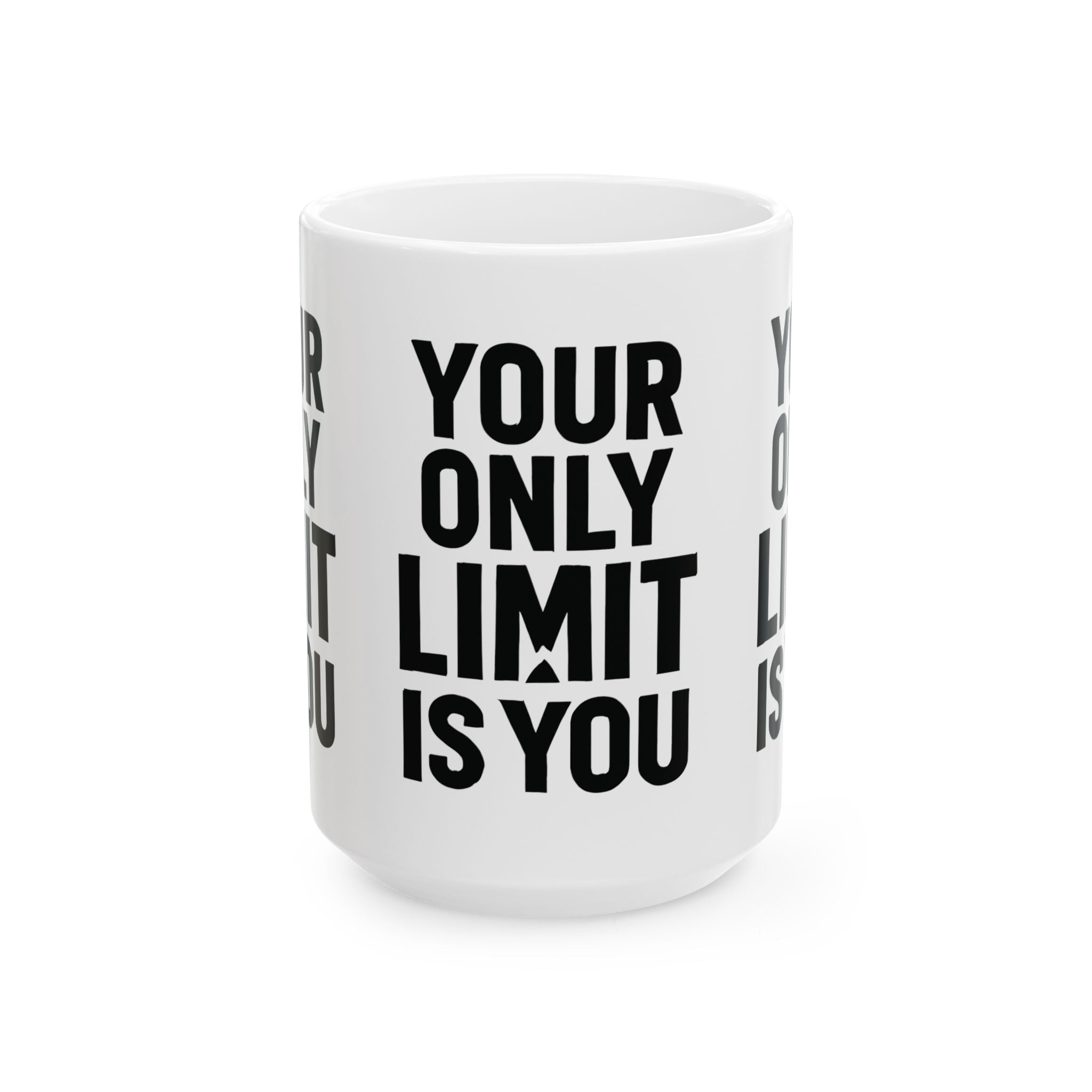 Motivational Ceramic Mug — "Your Only Limit Is You" Inspirational Coffee Cup (11oz, 15oz) - Positivity Prints