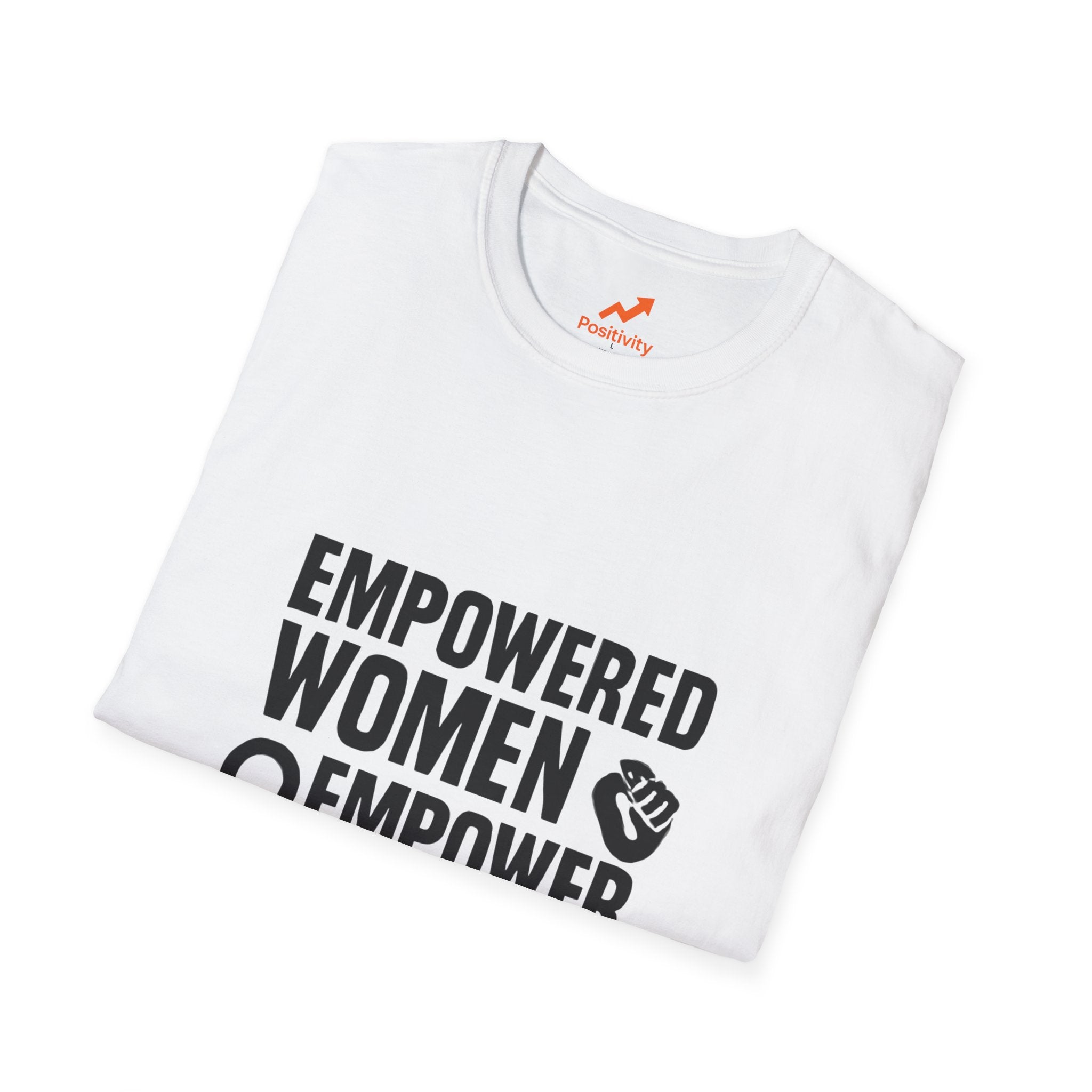 Empowered Women Empower Women - Positivity Prints