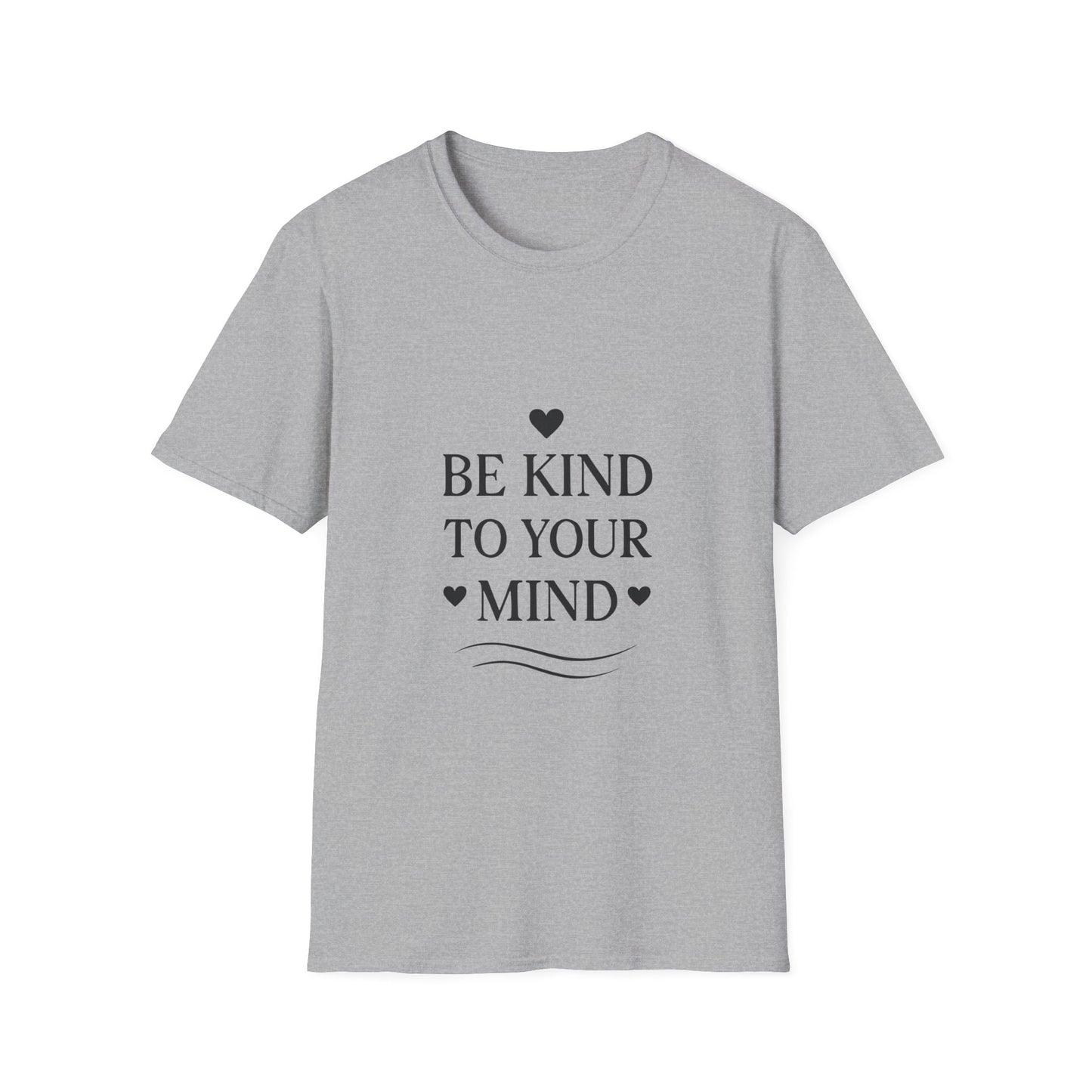 Be Kind to Your Mind T-Shirt – Mental Health Awareness Shirt
