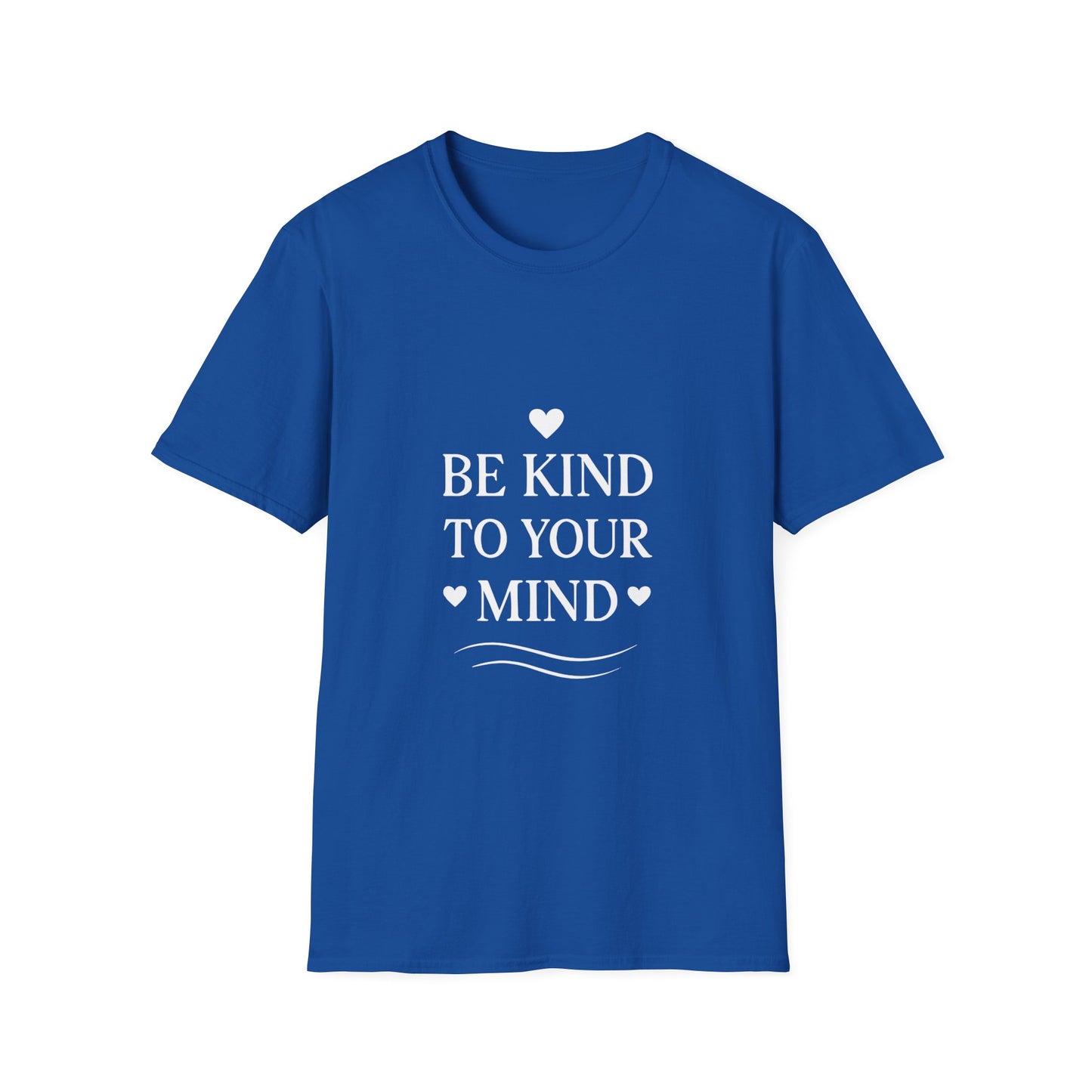 Be Kind to Your Mind T-Shirt – Mental Health Awareness Shirt