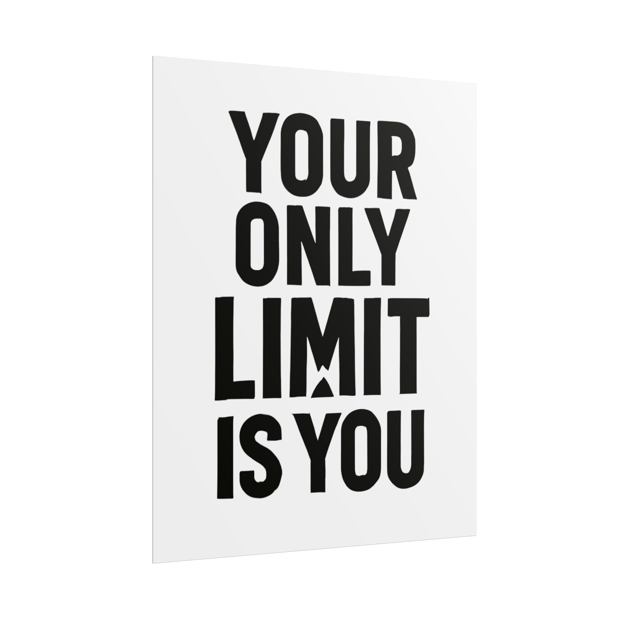Motivational Poster — "Your Only Limit Is You" Inspirational Wall Art - Positivity Prints