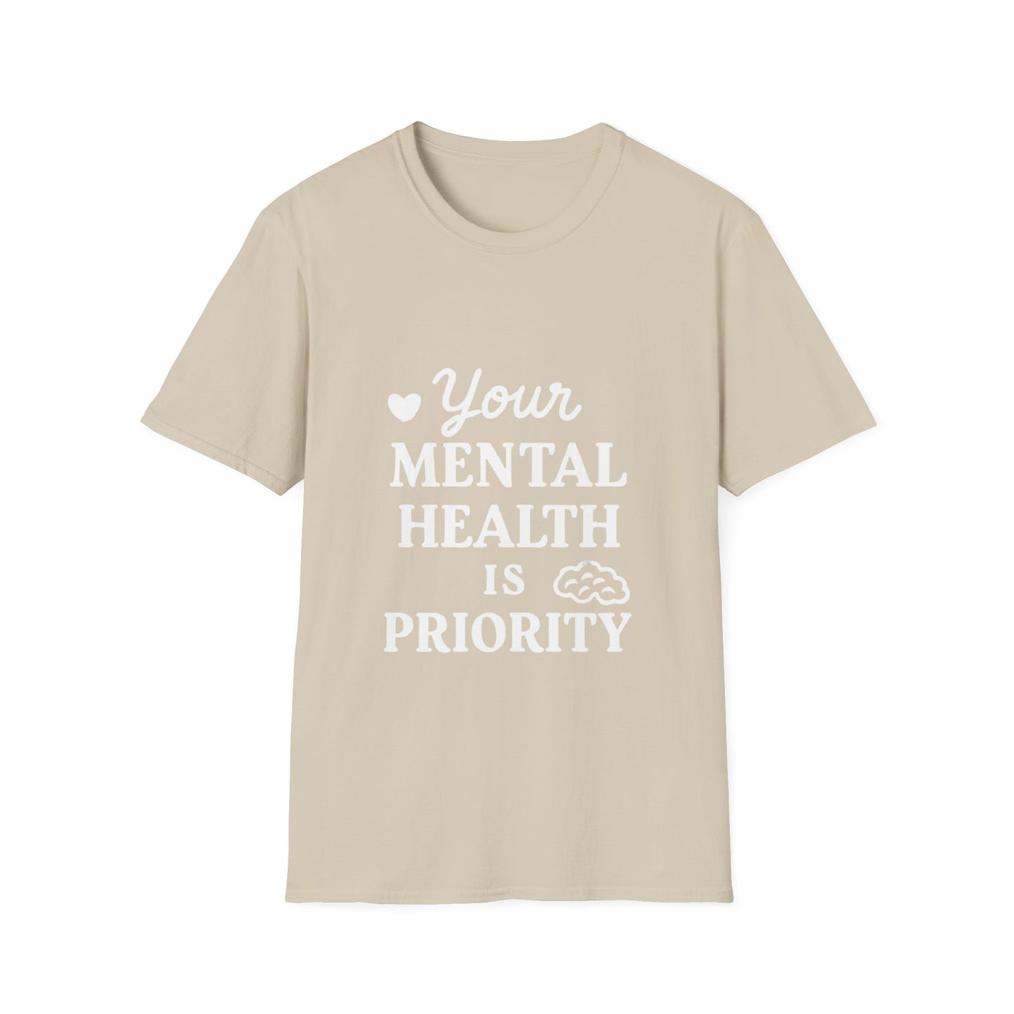 Your Mental Health Is Priority Motivational T‑Shirt – Inspirational Graphic Tee for Positive Mindset