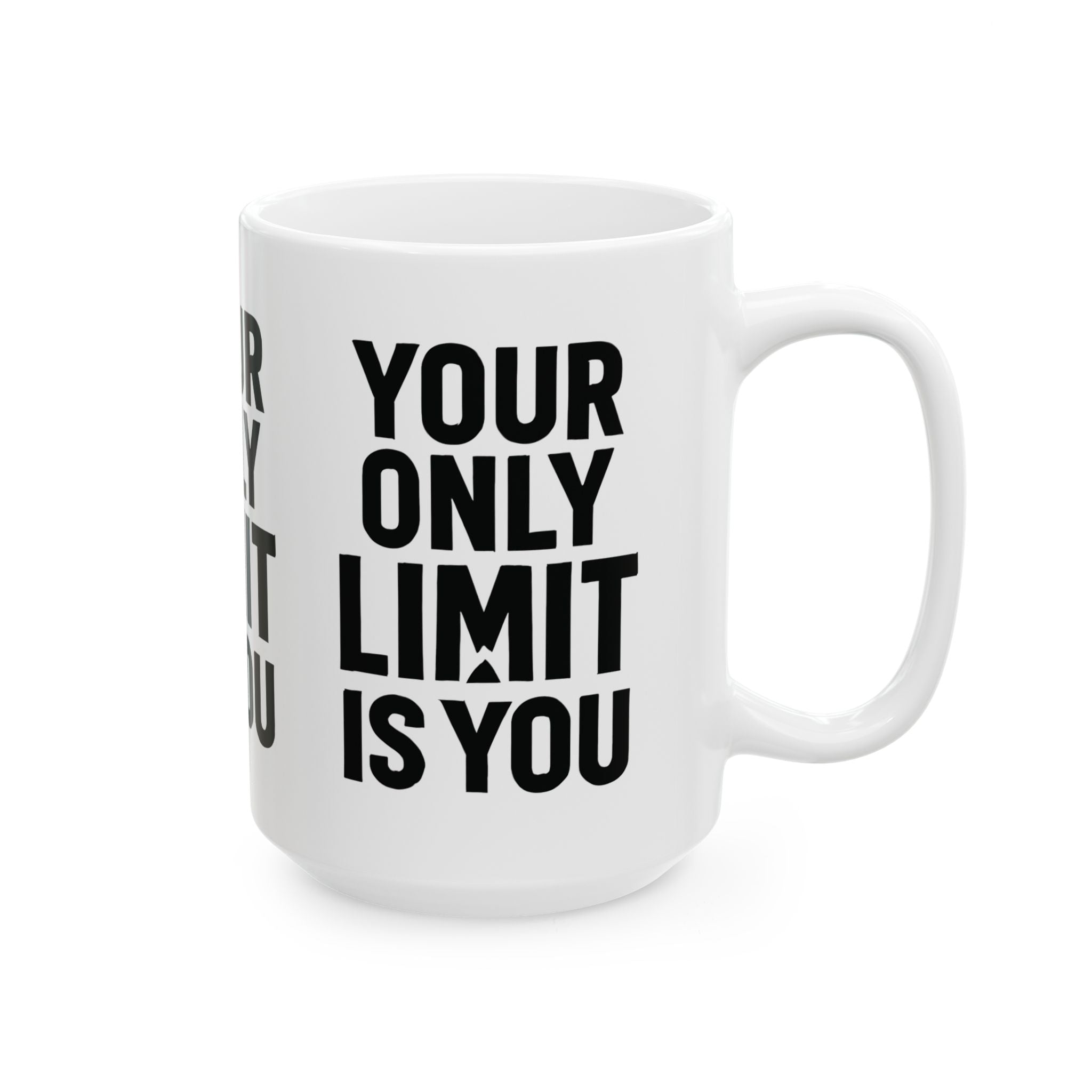 Motivational Ceramic Mug — "Your Only Limit Is You" Inspirational Coffee Cup (11oz, 15oz) - Positivity Prints