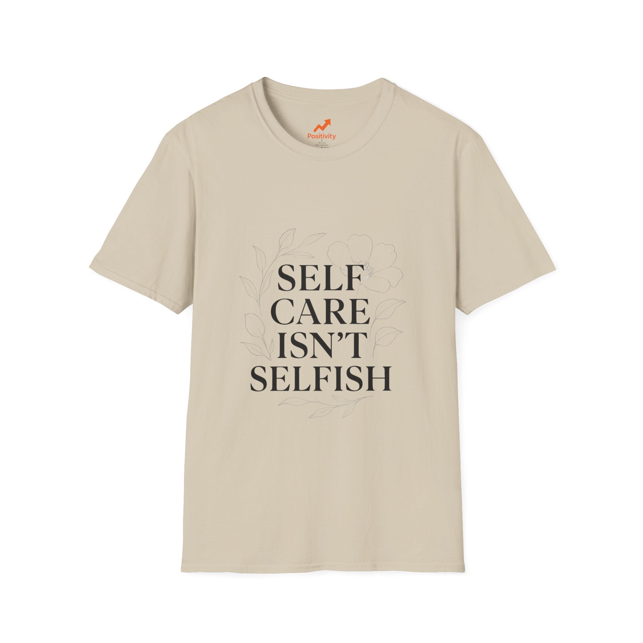 Self Care Isn't Selfish - Positivity Prints