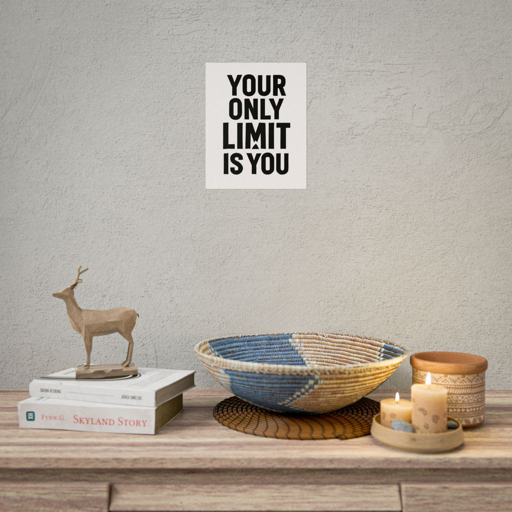 Motivational Poster — "Your Only Limit Is You" Inspirational Wall Art - Positivity Prints