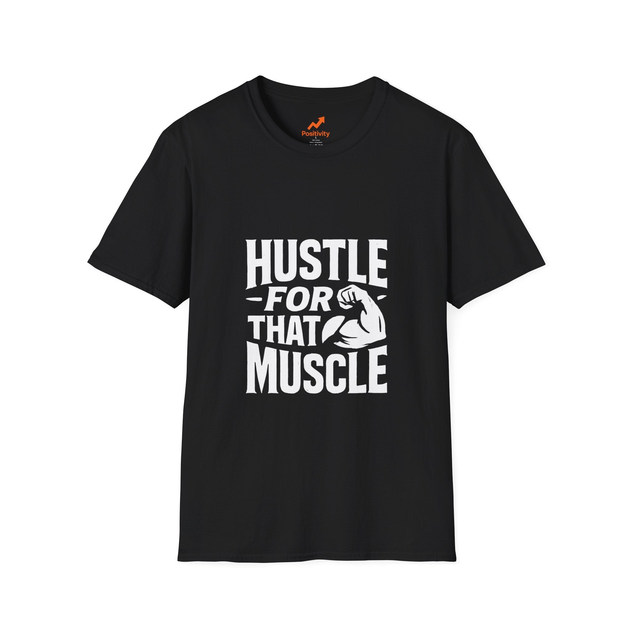 Hustle For That Muscle - Positivity Prints