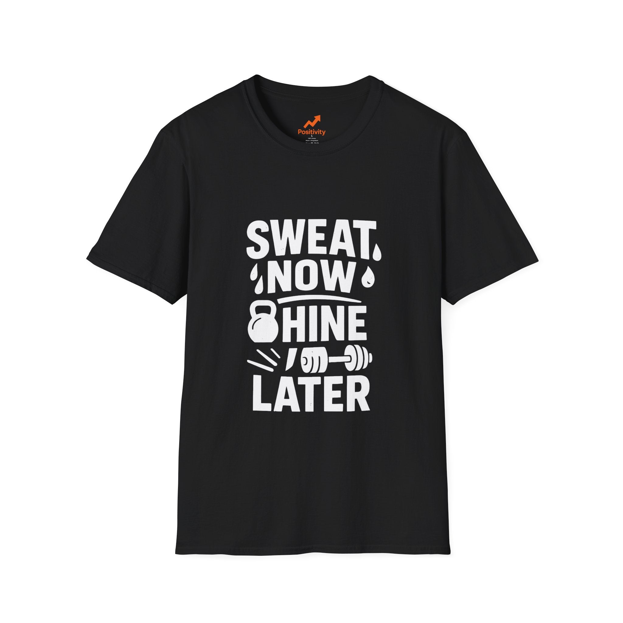 Sweat Now Shine Later - Positivity Prints