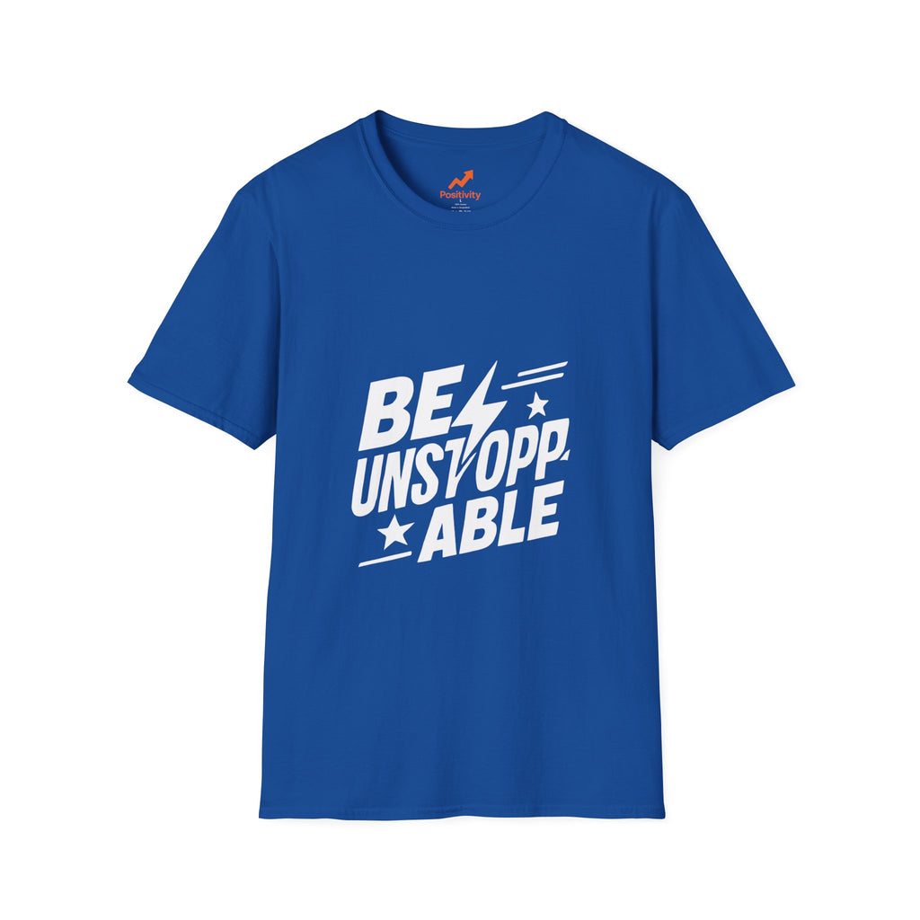 BE UNSTOPPABLE - Positivity Prints