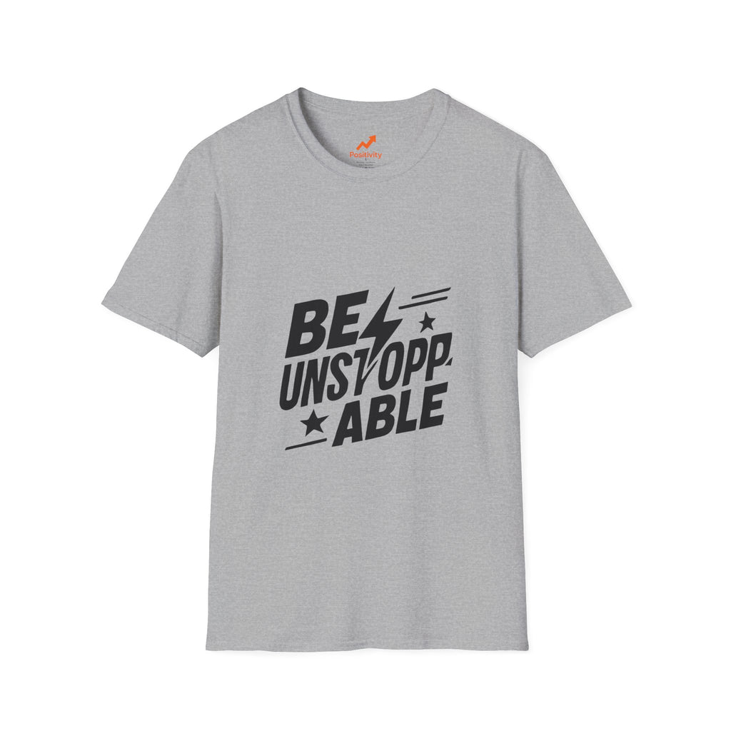 BE UNSTOPPABLE - Positivity Prints