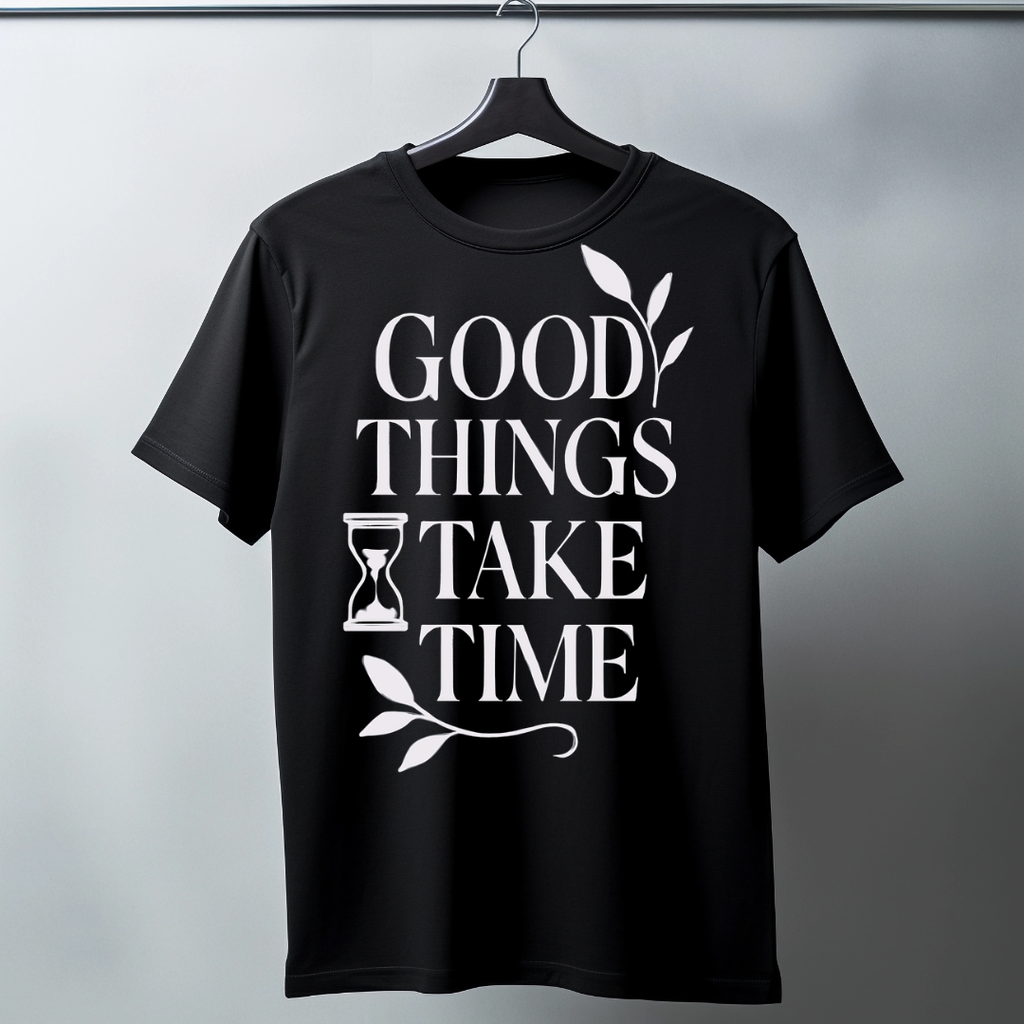 Good Things Take Time 2 - Positivity Prints