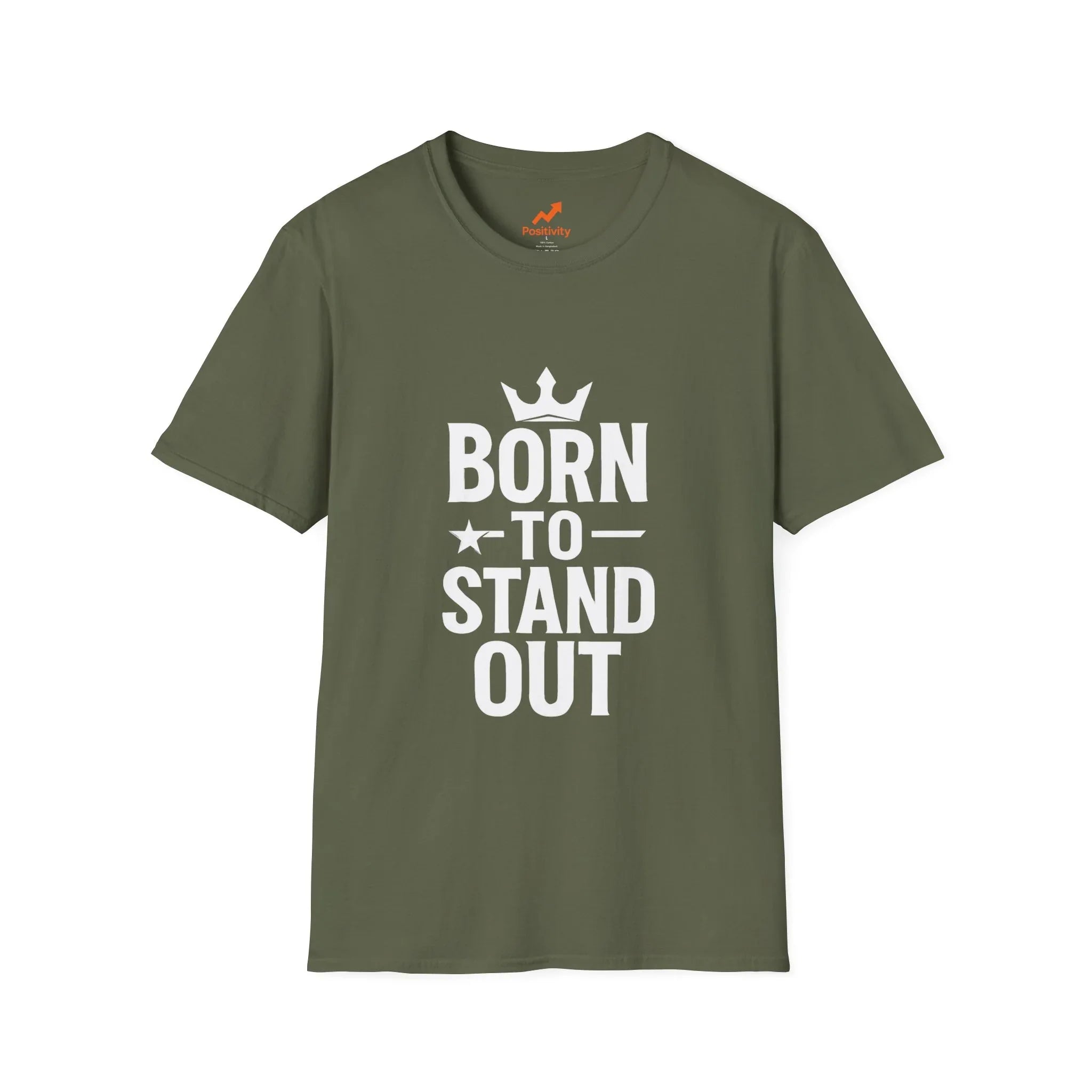 Born to Stand out Update T-Shirt - Positivity Prints