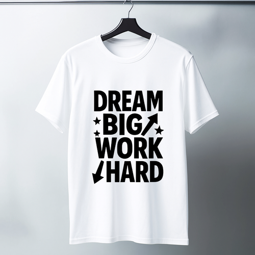 Dream Big Work Hard - Positivity Prints