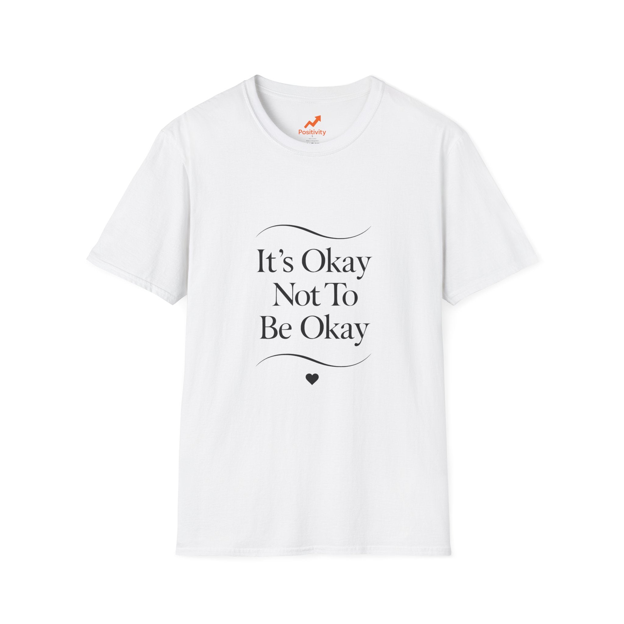 It's Okay Not To Be Okay - Positivity Prints