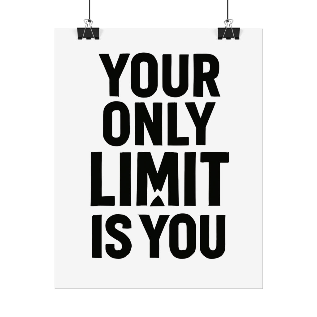 Motivational Poster — "Your Only Limit Is You" Inspirational Wall Art - Positivity Prints