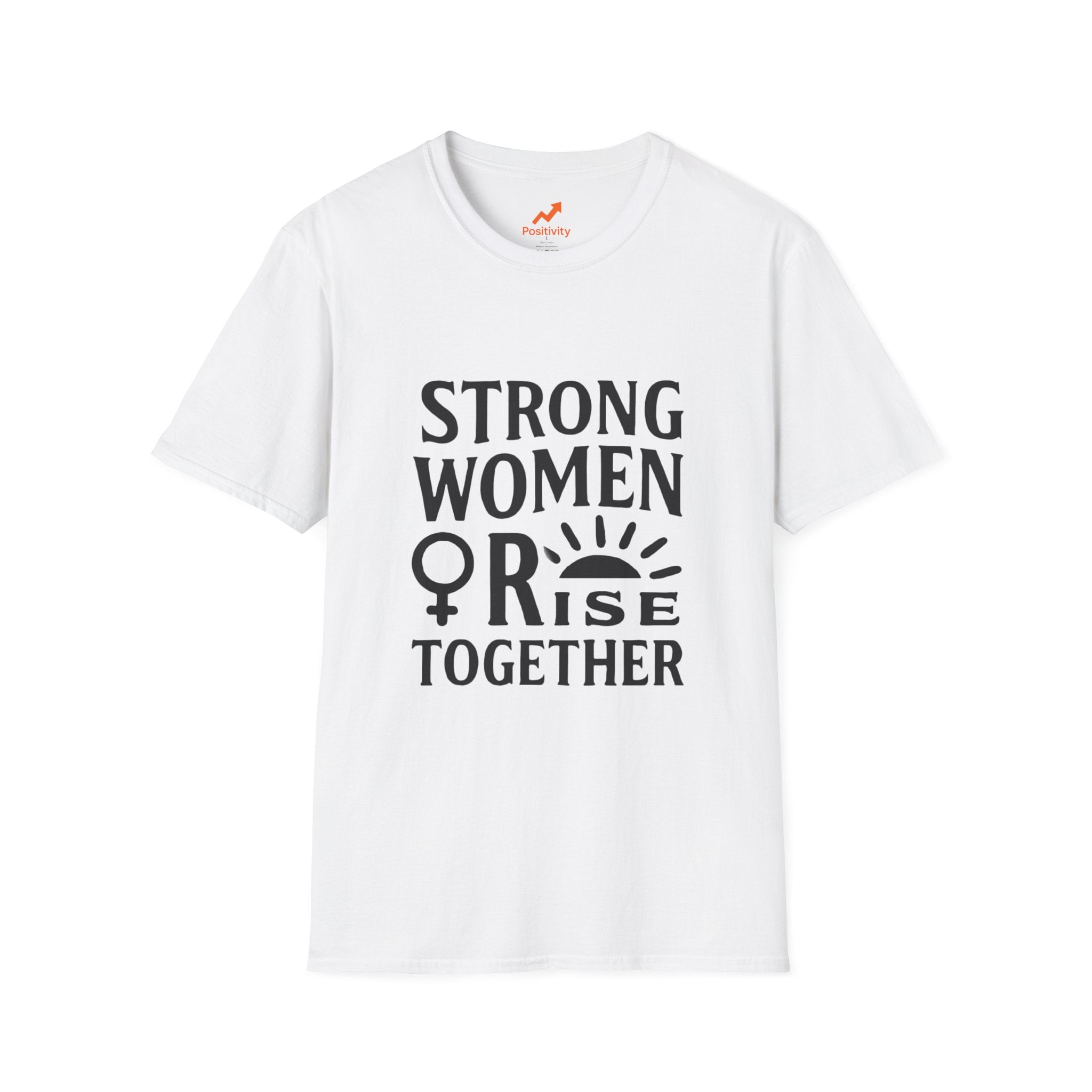 Strong Women Rise Together - Positivity Prints