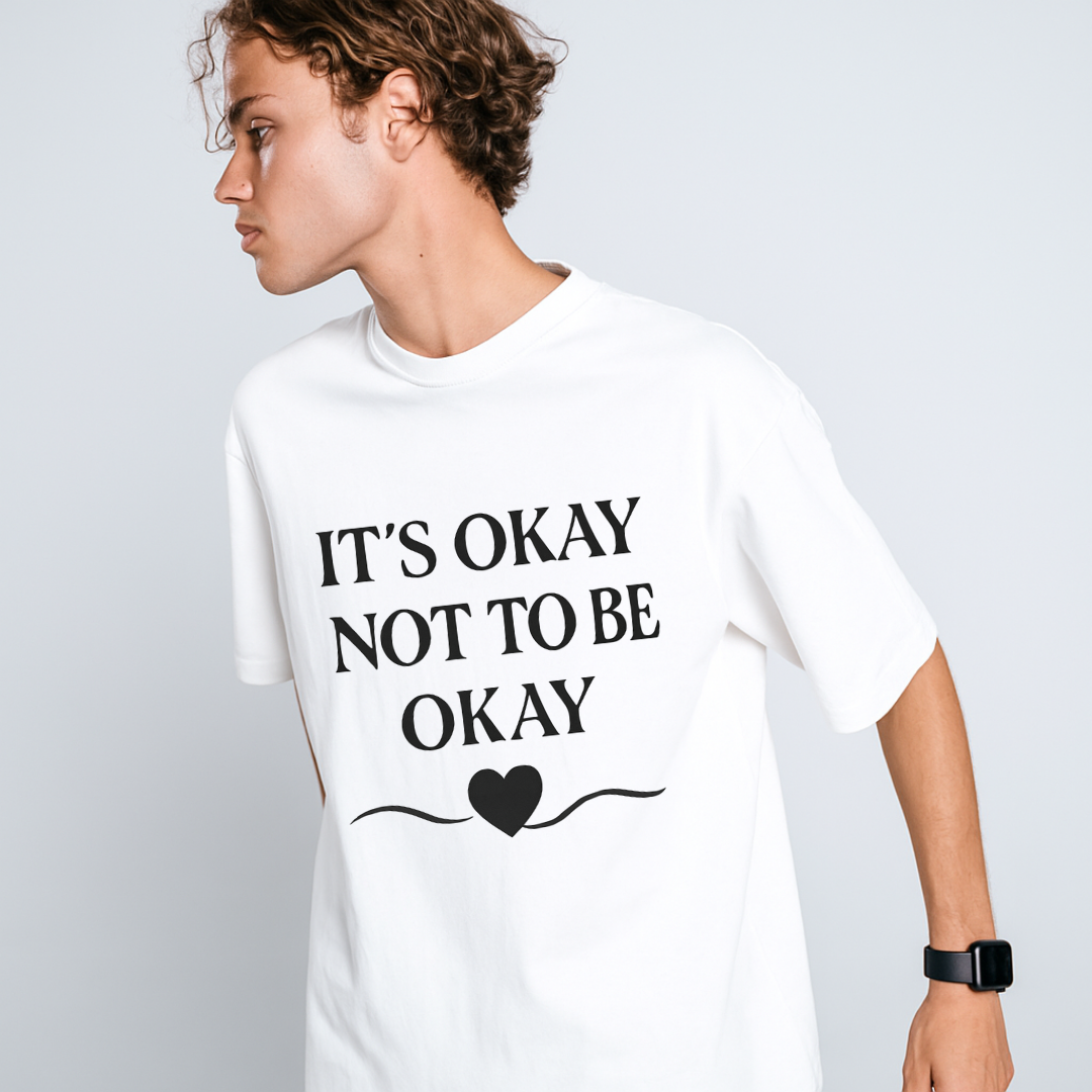 It's Okay Not To Be Okay - Positivity Prints