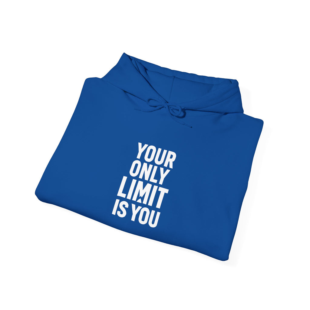 Motivational Hoodie — "Your Only Limit Is You" Inspirational Pullover - Positivity Prints