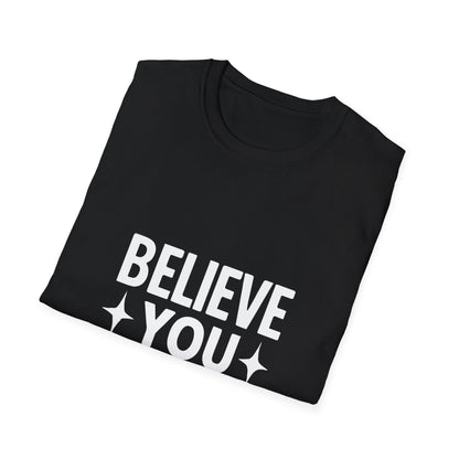 Believe You Can T-Shirt – Self Belief Motivational Quote Tee