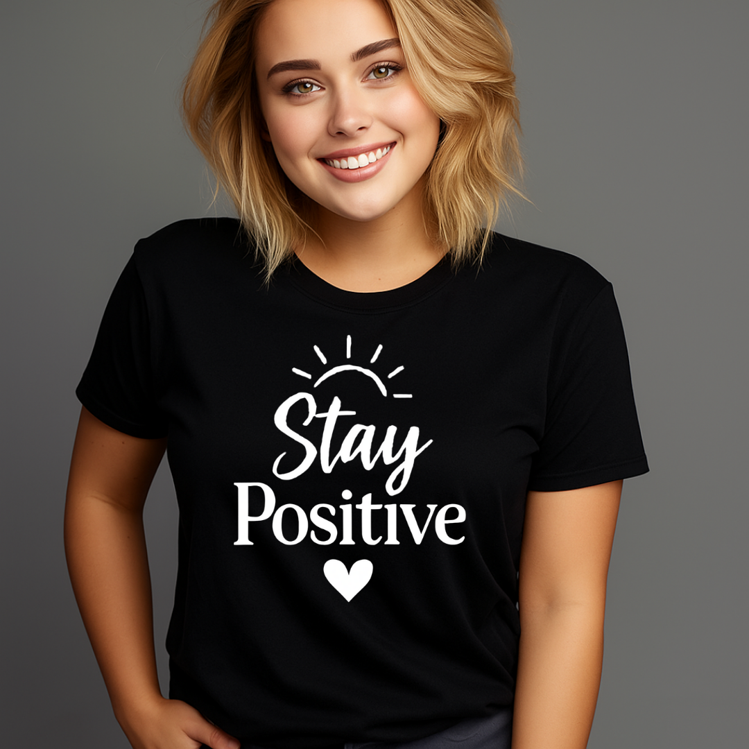 Stay Positive - Positivity Prints