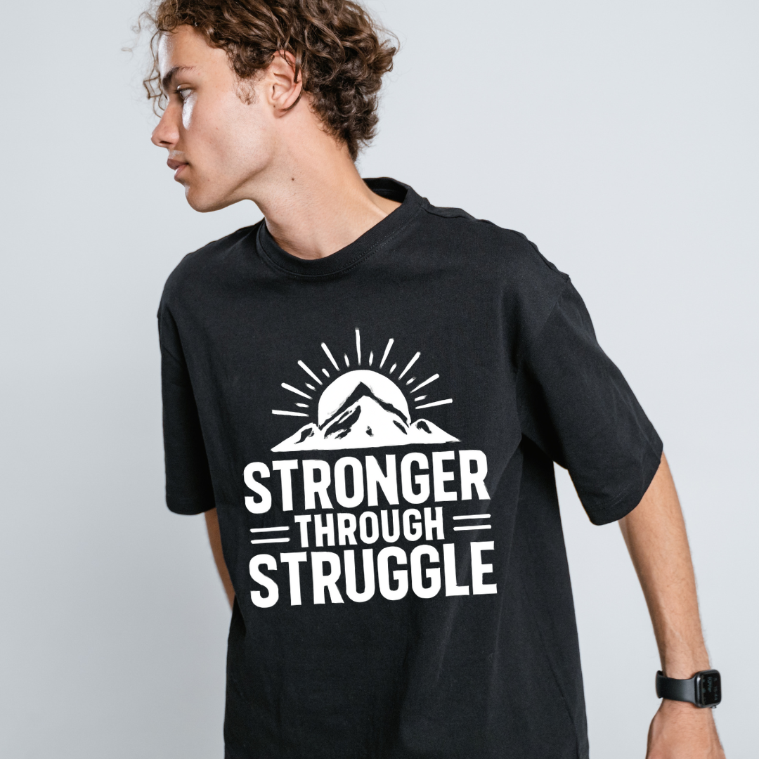 Stronger Through Struggle - Positivity Prints