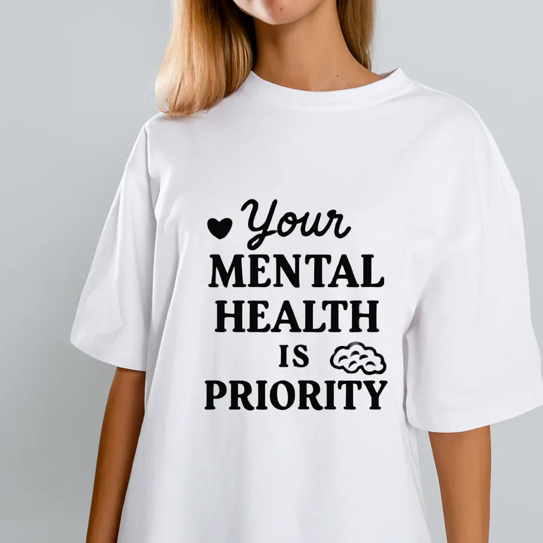 Your Mental Health Is Priority - Positivity Prints