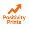 Positivity Prints
